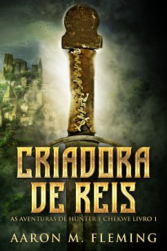 Criadora De Reis (eBook, ePUB) - Fleming, Aaron M.