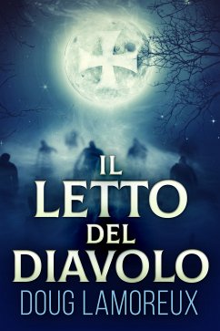 Il Letto del Diavolo (eBook, ePUB) - Lamoreux, Doug