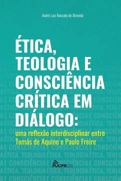 Ética, Teologia e Consciência Crítica em Diálogo (eBook, ePUB) - Almeida, André Luiz Boccato de