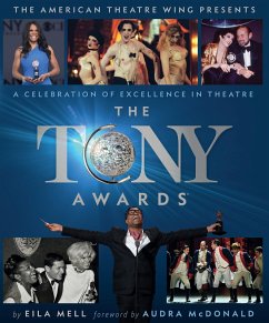 The Tony Awards (eBook, ePUB) - Mell, Eila; The American Theatre Wing