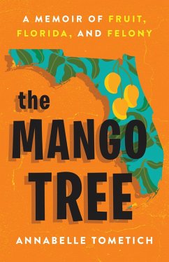 The Mango Tree (eBook, ePUB) - Tometich, Annabelle