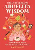 The Little Book of Abuelita Wisdom (eBook, ePUB)