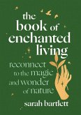The Book of Enchanted Living (eBook, ePUB)