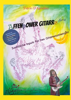 Affenpower Gitarre Extra (eBook, ePUB) - D'Agostino, Fulvio