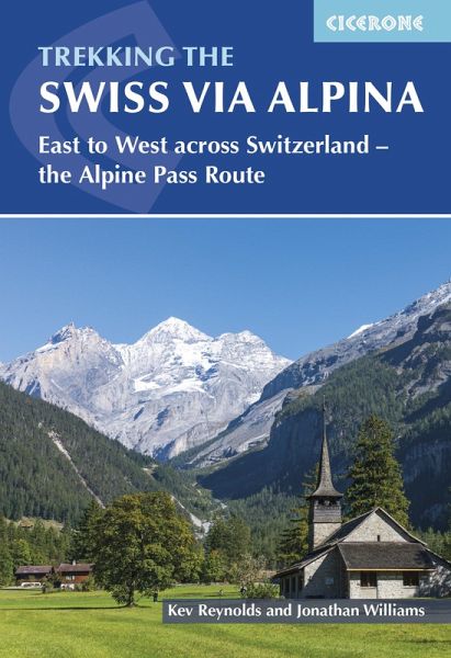 Trekking the Swiss Via Alpina (eBook, ePUB) Trekking the Swiss Via Alpina (eBook, ePUB)