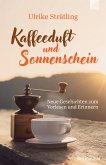 Kaffeeduft und Sonnenschein (eBook, ePUB)