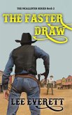 The Faster Draw (The McAllisters, #2) (eBook, ePUB)
