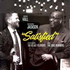 Satisfied - Adam Hall & The Velvet Playboys,Richard Jackson