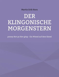 Der Klingonische Morgenstern (eBook, ePUB) - Horn, Martin Erik