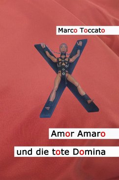 Amor Amaro und die tote Domina (eBook, ePUB) - Toccato, Marco