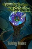 Seeds of Power (Monsters & Magecraft, #3) (eBook, ePUB) Seeds of Power (Monsters & Magecraft, #3) (eBook, ePUB)
