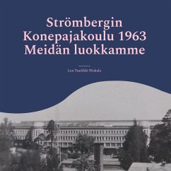 Strömbergin Konepajakoulu 1963 Meidän luokkamme (eBook, ePUB) - Niskala, Lea Tuulikki