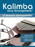 Kalimba Easy Arrangements - 12 deutsche Seemannslieder (eBook, ePUB)