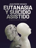 Eutanasia y suicidio asistido (eBook, ePUB)