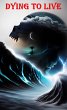 Dying to Live (eBook, ePUB) - Bild 1