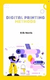Digital Printing Methods (eBook, ePUB) Digital Printing Methods (eBook, ePUB)