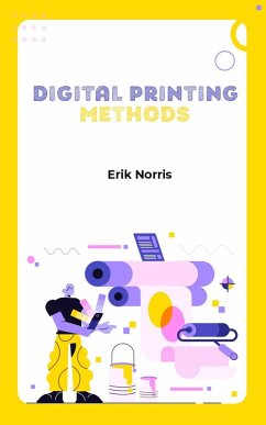Digital Printing Methods (eBook, ePUB) - Norris, Erik