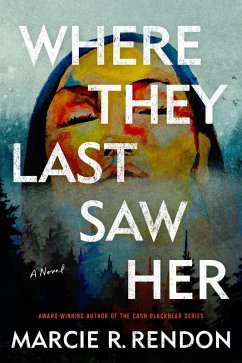 Where They Last Saw Her (eBook, ePUB) - Rendon, Marcie R.