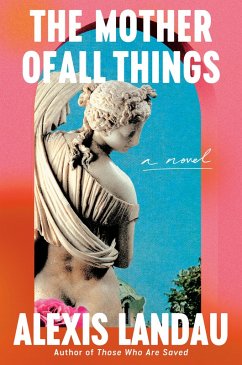 The Mother of All Things (eBook, ePUB) - Landau, Alexis