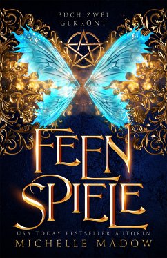 Feenspiele (eBook, ePUB) - Madow, Michelle