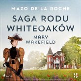 Saga rodu Whiteoaków 3 - Mary Wakefield (MP3-Download)