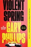 Violent Spring (Deluxe Edition) (eBook, ePUB)