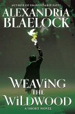 Weaving the Wildwood (eBook, ePUB)