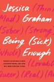 Being (Sick) Enough (eBook, ePUB)