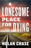A Lonesome Place for Dying (eBook, ePUB)