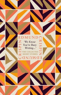 'We Know You're Busy Writing...' (eBook, ePUB) - Crispin, Edmund