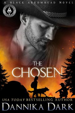 The Chosen (Black Arrowhead Series, #3) (eBook, ePUB) - Dark, Dannika