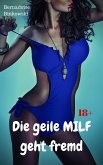 Die geile MILF geht fremd (eBook, ePUB)