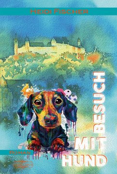 Besuch mit Hund (eBook, ePUB) - Fischer, Heidi