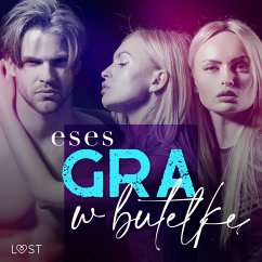 Cover Gra w butelkę – opowiadanie erotyczne (MP3-Download)