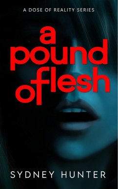 Cover A Pound of Flesh (A Dose of Reality, #2) (eBook, ePUB)