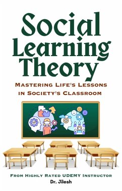 Cover Social Learning Theory: Mastering Life's Lessons in Society's Classroom (Psychology) (eBook, ePUB)