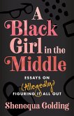 A Black Girl in the Middle (eBook, ePUB)