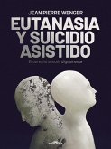 Eutanasia y suicidio asistido (eBook, PDF)