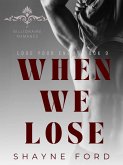 When We Lose (Love Your Enemy, #9) (eBook, ePUB)