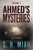 Ahmed's Mysteries Volume 1 (eBook, ePUB) Ahmed's Mysteries Volume 1 (eBook, ePUB)