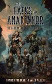 The Gates Of Anak'anor (eBook, ePUB) The Gates Of Anak'anor (eBook, ePUB)