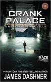 Crank Palace: A Maze Runner Novella (eBook, ePUB)