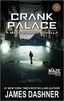 Crank Palace: A Maze Runner Novella (eBook, ePUB) - Dashner, James