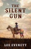 The Silent Gun (eBook, ePUB)
