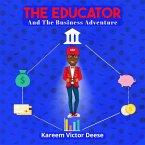 The Educator and The Business Adventure (eBook, ePUB)