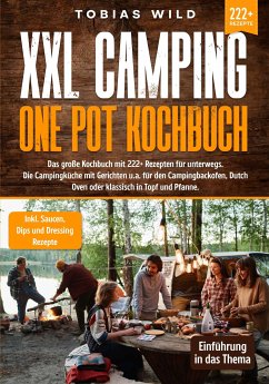 XXL Camping One Pot Kochbuch (eBook, ePUB) - Wild, Tobias