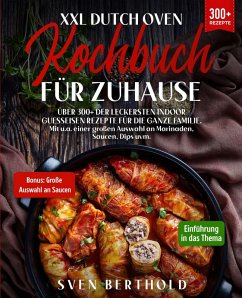 XXL Dutch Oven Kochbuch für Zuhause (eBook, ePUB) - Berthold, Sven
