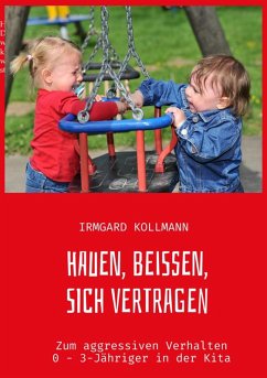 Hauen, beißen, sich vertragen (eBook, ePUB) - Kollmann, Irmgard