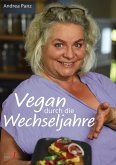 Vegan durch die Wechseljahre (eBook, ePUB)
