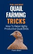 The Ancient Quail Farming Tricks: How... - Bild 1